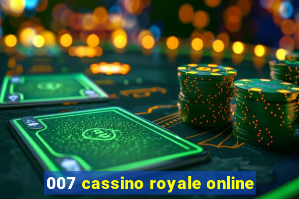 007 cassino royale online